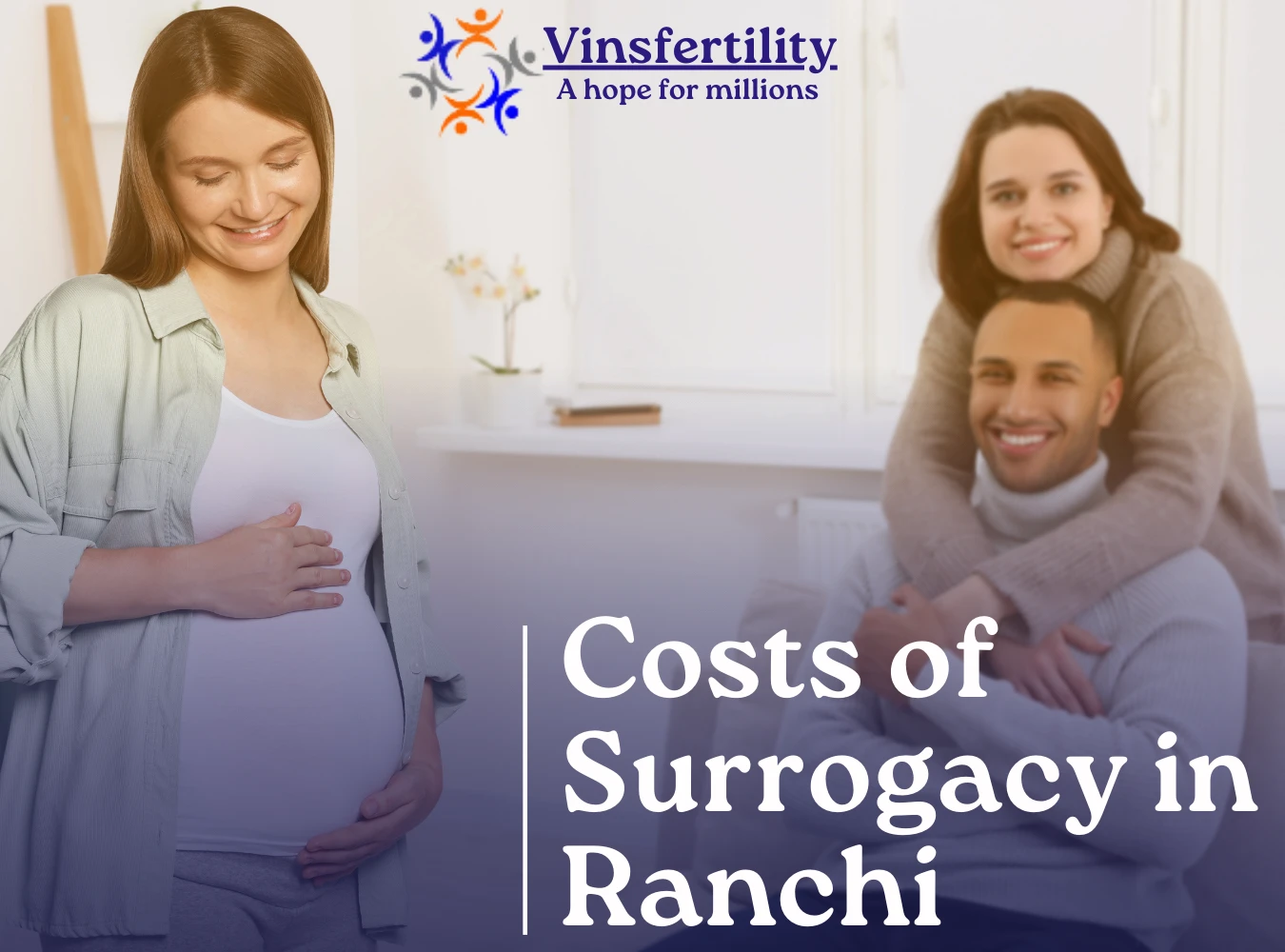 Guaranteed Surrogacy In Ranchi | Surrogacy Cost In Ranchi